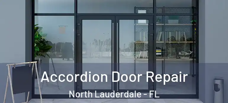  Accordion Door Repair North Lauderdale - FL