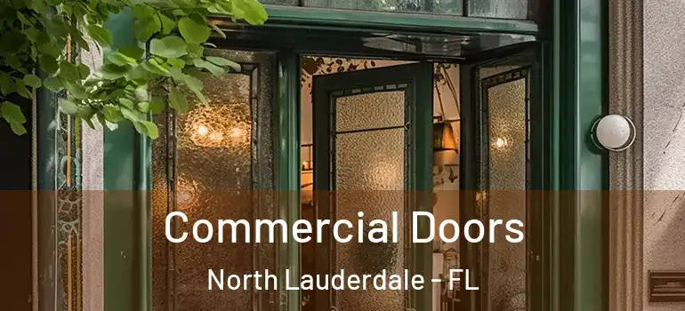  Commercial Doors North Lauderdale - FL