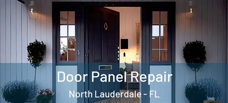  Door Panel Repair North Lauderdale - FL