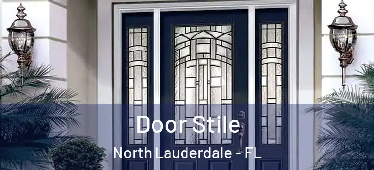  Door Stile North Lauderdale - FL