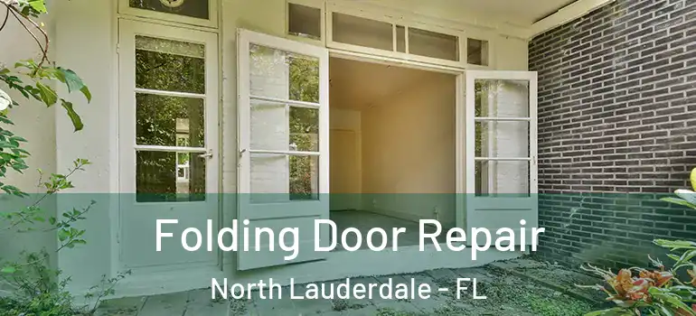  Folding Door Repair North Lauderdale - FL