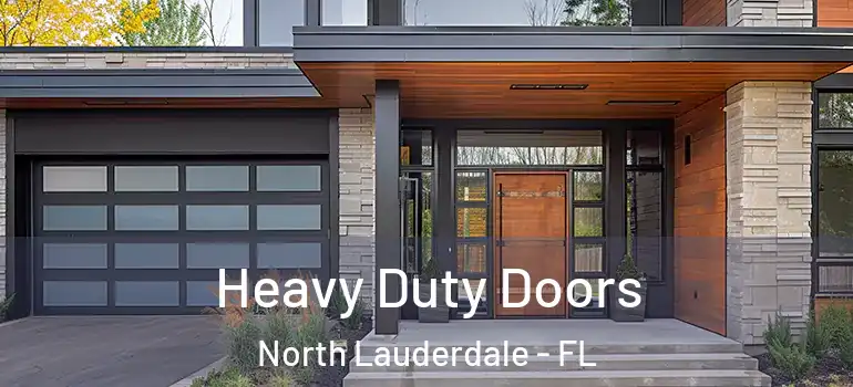  Heavy Duty Doors North Lauderdale - FL