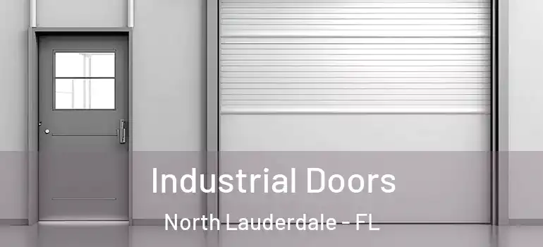  Industrial Doors North Lauderdale - FL