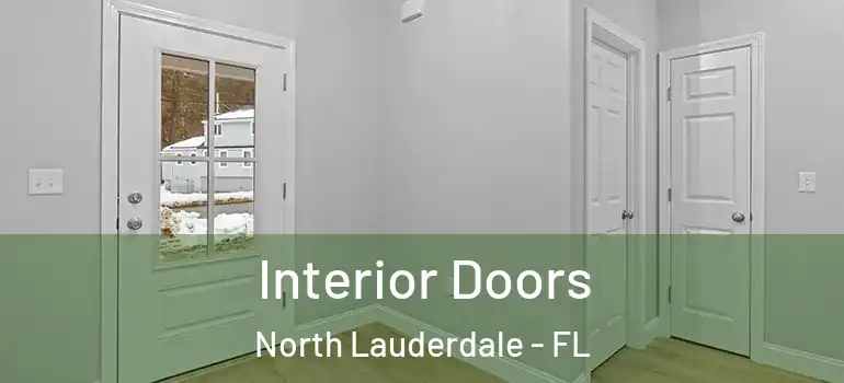  Interior Doors North Lauderdale - FL
