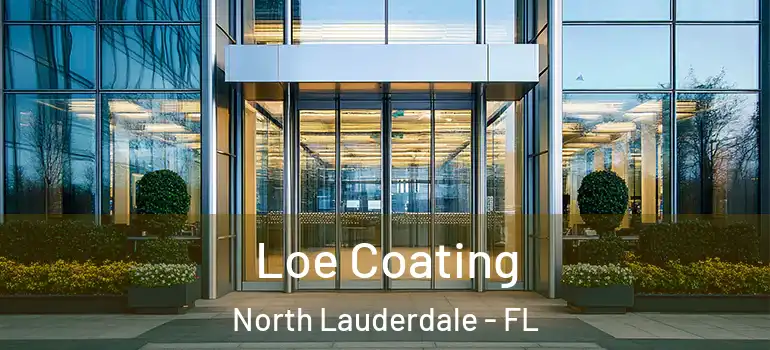 Loe Coating North Lauderdale - FL