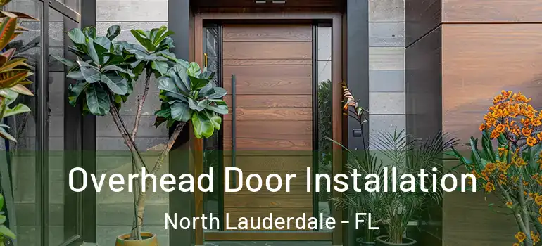  Overhead Door Installation North Lauderdale - FL