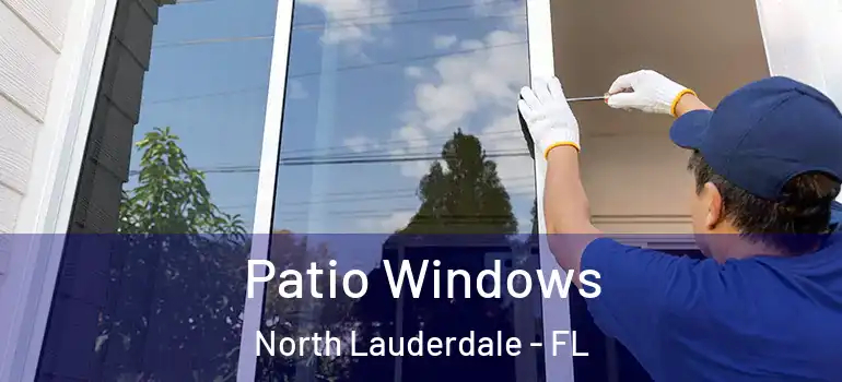  Patio Windows North Lauderdale - FL